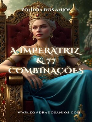 cover image of A Imperatriz e as 77 Combinações do Tarô